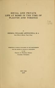 Cover of: Social and private life at Rome in the time of Plautus and Terence by Georgia Williams Leffingwell
