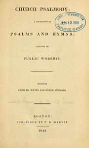 Cover of: Church Psalmody: a collection of Psalms and hymns, adapted to public worship