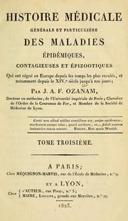 Cover of: Histoire médicale générale et particulière des maladies épidémiques, contagieuses et épizootiques by J. A. F. Ozanam, J. A. F. Ozanam