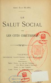 Cover of: Le salut social par les cités chrétiennes