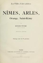 Cover of: Nîmes, Arles, Orange, Saint-Rémy: Ouvrage orné de 85 gravures