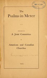 Cover of: The Psalms in meter by Presbyterian Church in the U.S.A., Presbyterian Church in the U.S.A.
