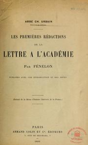 Cover of: Les premières rédactions de la Lettre à l'Académie par Fénelon