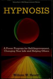 Cover of: Hypnosis: a power program for self-improvement, changing your life, and helping others
