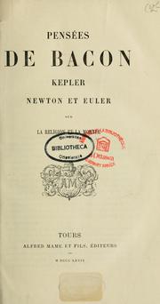 Cover of: Pensées de Bacon, Kepler, Newton et Euler sur la religion et la morale