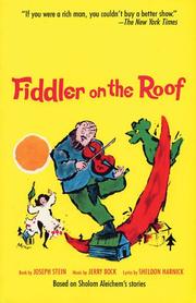 Fiddler on the roof by Jerry Bock, Joseph Stein, Sheldon Harnick