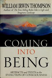 Cover of: Coming into being: artifacts and texts in the evolution of consciousness