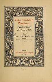 Cover of: The golden windows by Laura Elizabeth Howe Richards