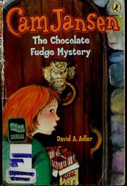 Cover of: Cam Jansen: the chocolate fudge mystery