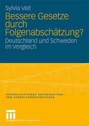 Cover of: Bessere Gesetze durch Folgenabschätzung?: Deutschland und Schweden im Vergleich