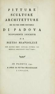 Cover of: Pitture, sculture, architetture, ed altre cose notabili di Padova