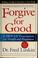 Cover of: Forgive for good