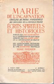 Cover of: Écrits spirituels et historiques, publiés par dom Claude Martin, réédités par dom Albert Jamet, avec des annotations critiques, des pièces documentaires & une biographie nouvelle.