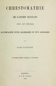 Cover of: Chrestomathie de l'ancien français (VIIIe-XVe siècles) by Karl Bartsch, Karl Bartsch