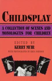 Cover of: Childsplay by edited by Kerry Muir ; with photographs by Kris Johnson.