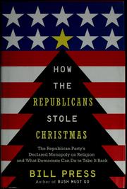 Cover of: How the Republicans stole Christmas by Bill Press
