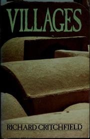 Cover of: Villages by Critchfield, Richard., Richard Critchfield
