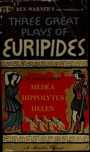 Cover of: Three great plays of Euripides