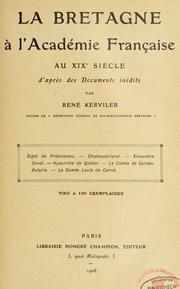 Cover of: La Bretagne à l'Académie française au XIXe siècle, d'après des documents inédits