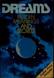 Cover of: Dreams: hidden meanings and secrets