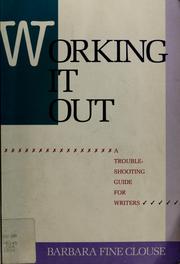 Cover of: Working it out: a troubleshooting guide for writers