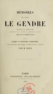 Cover of: Mémoires de l'abbé Le Gendre, chanoine de Notre-Dame