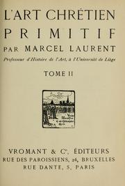 Cover of: L' art chrétien primitif by Marcel Laurent, Marcel Laurent