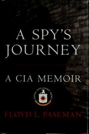 Cover of: A spy's journey: a CIA memoir