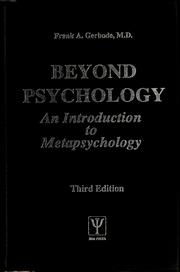 Cover of: Beyond psychology: an introduction to metapsychology