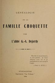 Cover of: Généalogie de la Famille Choquette by G.-A Dejordy