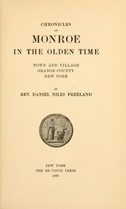 Cover of: Chronicles of Monroe in the olden time, town and village, Orange County, N. Y. by Daniel Niles Freeland, Daniel Niles Freeland