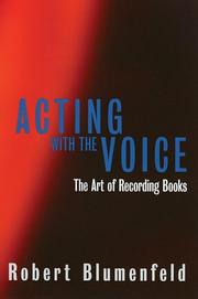 Cover of: Acting with the voice: the art of recording books