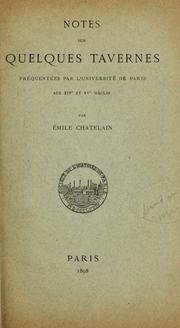 Cover of: Notes sur quelques tavernes fréquentées par l'universitée de Paris aux XIVe et XVe siècles