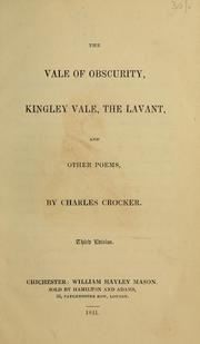 Cover of: The vale of obscurity, Kingley Vale, the Lavant, and other poems