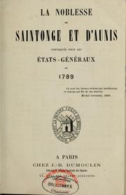 Cover of: La Noblesse de Saintonge et d'Aunis convoquée pour les Etats-Généraux de 1789