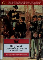 Cover of: Billy Yank: the uniform of the Union Army, 1861-1865