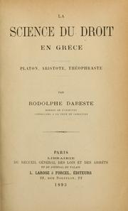 Cover of: La science du droit en Grèce: Platon, Aristote, Théophraste