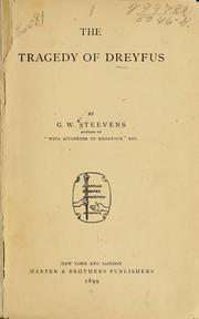 Cover of: The tragedy of Dreyfus by G. W. Steevens