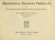 Cover of: Mechanical drawing problems for high schools, normal schools and vocational schools