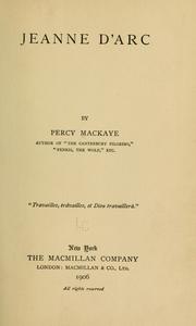 Cover of: Jeanne d'Arc [a drama] by Percy MacKaye
