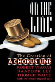 Cover of: On the Line - The Creation of A Chorus Line