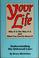 Cover of: Your life
