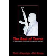 Cover of: The Soul of Terror: The Worldwide Conflict between Islamic Terrorism and the Modern World