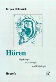 Cover of: Hören: Physiologie, Psychologie und Pathologie
