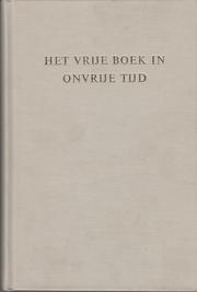 Het vrije boek in onvrije tijd