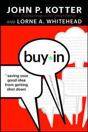 Buy in by John P. Kotter, Lorne A. Whitehead