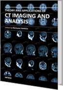 Cover of: Theory and Applications of CT Imaging and Analysis