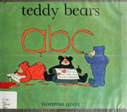 Cover of: Teddy bears abc by Gretz, Susanna., Susanna Gretz