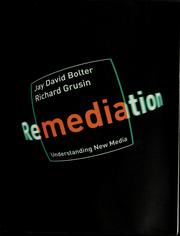 Cover of: Remediation: understanding new media