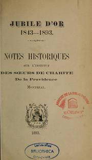 Notes historiques sur l'Institut des Soeurs de la Charité de la Providence, Montréal